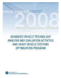 2008 Advanced Vehicle Technology Analysis and Evaluation Activities