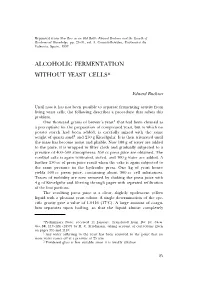 Alcoholic Fermentation Without Yeast Cells*