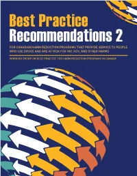 Best Practice Recommendations for Canadian Harm Reduction Programs That Provide Service to People Who Use Drugs and Are at Risk for HIV, HCV, and Other Harms: Part 2