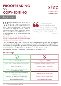 Proofreading Vs Copy-Editing Copy-Editing Is…