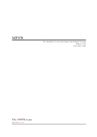 The MPFR Team Mpfr@Loria.Fr This Manual Documents How to Install and Use the Multiple Precision Floating-Point Reliable Library, Version 2.2.0
