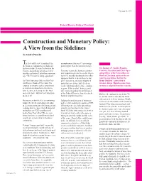 Construction and Monetary Policy: a View from the Sidelines