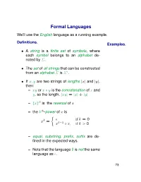 Formal Languages We’Ll Use the English Language As a Running Example