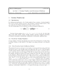 Lecture 1: Catalan Numbers and Recurrence Relations 1 Catalan Numbers[2]