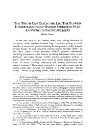 THE TRUTH CAN CATCH the LIE: the FLAWED UNDERSTANDING of ONLINE SPEECH in INRE Anonymous ONLINE SPEAKERS Musetta Durkeet