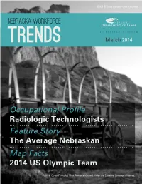 Occupational Profile Radiologic Technologists Feature Story the Average Nebraskan Map Facts 2014 US Olympic Team
