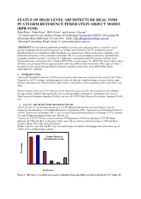 Status of High Level Architecture Real Time Platform Reference Federation