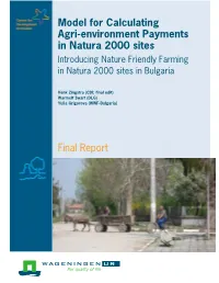 Model for Calculating Agri-Environment Payments in Natura 2000 Sites Introducing Nature Friendly Farming in Natura 2000 Sites in Bulgaria