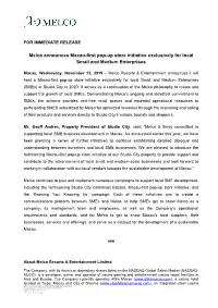 Nov 13, 2019 Melco Announces Macau-First Pop-Up Store Initiative Exclusively for Local Small