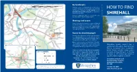 HOW to FIND SHIREHALL Speakers, Inspectors Etc Who Have Been Booked in with Main Reception (Tel 01743 252873) by Train by Officers Or Members
