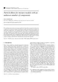Particle Filters for Mixture Models with an Unknown Number of Components