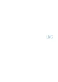LNG Liquefaction, Regasification and Tankage