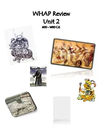 WHAP Review Unit 2 600 - 1450 C.E