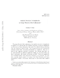 Analytic Structure of Amplitudes in Gauge Theories with Confinement