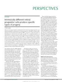 Intrinsically Different Retinal Progenitor Cells Produce Specific Types Of