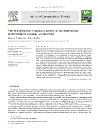 A Three-Dimensional Electrostatic Particle-In-Cell Methodology on Unstructured Delaunay–Voronoi Grids