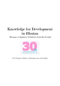 Knowledge for Development in Bhutan Messages of Japanese Volunteers from the Ground