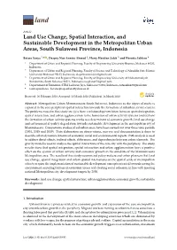 Land Use Change, Spatial Interaction, and Sustainable Development in the Metropolitan Urban Areas, South Sulawesi Province, Indonesia