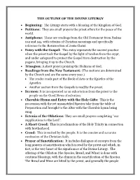 THE OUTLINE of the DIVINE LITURGY • Beginning: the Liturgy