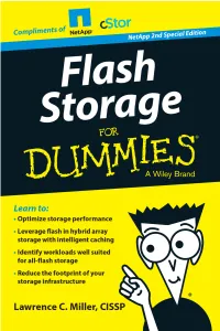 Flash Storage for Dummies, Netapp 2Nd Special Edition, Explores the Many Uses and Benefits of Flash Storage Technology in the Enterprise