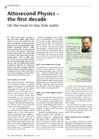 Attosecond Physics – the ﬁrst Decade on the Route to Tiny Time Scales