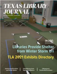 TEXAS LIBRARY JOURNAL Published by the TEXAS LIBRARY ASSOCIATION Membership in TLA Is Open to Any Individual Or Institution Interested in 75 Texas Libraries