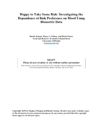 Happy to Take Some Risk: Investigating the Dependence of Risk Preference on Mood Using Biometric Data