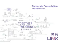 Corporate Presentation September 2019 Link REIT to Update Figures & Graphics About Link REIT