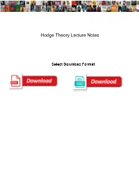 Hodge Theory Lecture Notes