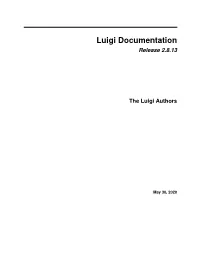 Luigi Documentation Release 2.8.13