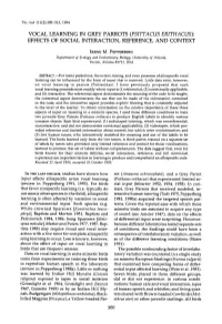 Vocal Learning in Grey Parrots (Psittacus Erithacus): Effects of Social Interaction, Reference, and Context
