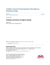 Teaching in the Service of Fugitive Learning