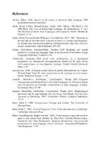 Aarons, Debra. 1994. Aspects of the Syntax of American Sign Language. Phd Dissertation, Boston University. Aboh, Enoch O./Pfau, Roland/Zeshan, Ulrike. 2005. When a Wh-Word Is