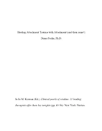 Healing Attachment Trauma with Attachment (And Then Some!)