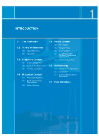 Section 18(1) of the Act, the Authority Is Required to Prepare a Master Plan for the Regen- Eration of the Area and to Promote the Implementation of the Master Plan