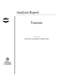 Tourism Resource Analysis Report Includes an Analysis of Visual Quality and THLB Data As It Specifically Impacts the Tourism Resource