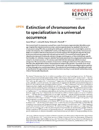 Extinction of Chromosomes Due to Specialization Is a Universal Occurrence Jason Wilson1*, Joshua M