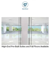 High-End Pre-Built Suites and Full Floors Available