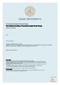 Transactional Analysis Psychotherapy Three Methods Describing a Transactional Analysis Group Therapy Johnsson, Roland