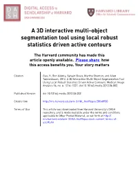 A 3D Interactive Multi-Object Segmentation Tool Using Local Robust Statistics Driven Active Contours