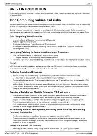 UNIT- I INTRODUCTION Grid Computing Values and Risks