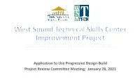 Application to Use Progressive Design-Build Project Review Committee Meeting: January 28, 2021 AGENDA