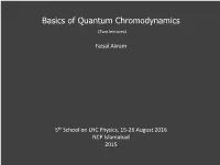 Basics of Quantum Chromodynamics (Two Lectures)