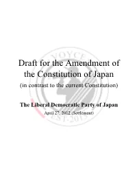 Draft for the Amendment of the Constitution of Japan (In Contrast to the Current Constitution)