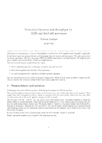 Instruction Latencies and Throughput for AMD and Intel X86 Processors