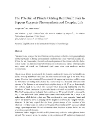 The Potential of Planets Orbiting Red Dwarf Stars to Support Oxygenic Photosynthesis and Complex Life