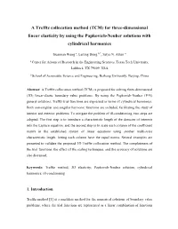 For Three-Dimensional Linear Elasticity by Using the Papkovich-Neuber Solutions with Cylindrical Harmonics