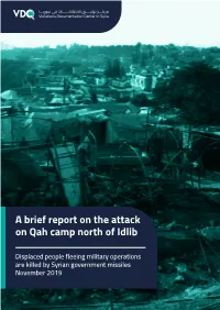 A Brief Report on the Attack on Qah Camp North of Idlib