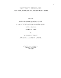 “I Know That We the New Slaves”: an Illusion of Life Analysis of Kanye West’S Yeezus