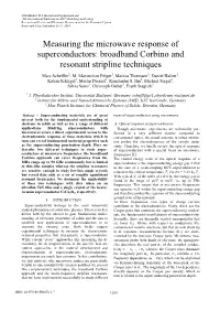 Broadband Corbino and Resonant Stripline Techniques